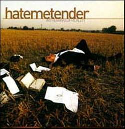 Hate Me Tender : In the Wake of Reality
